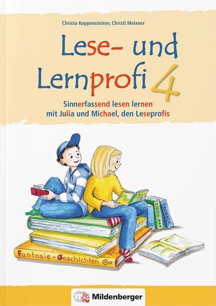 Lese- und Lernprofi 4 – Arbeitsheft – silbierte Ausgabe, Geheftet von Christa Koppensteiner,Christl Meixner, Mildenberger Verlag GmbH,