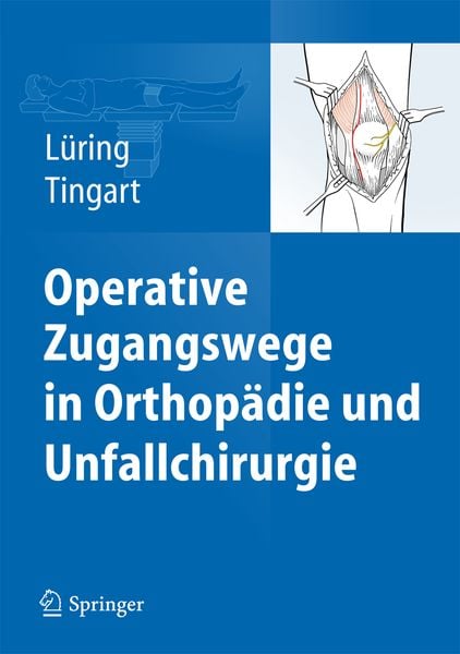 Produktbild: Operative Zugangswege in Orthop&auml;die und Unfallchirurgie