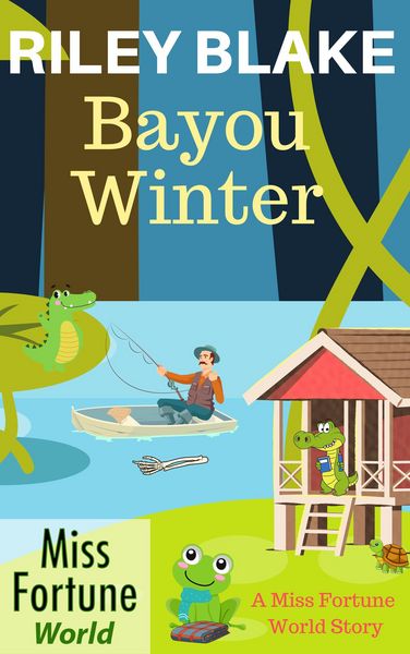 Produktbild: Bayou Winter (Miss Fortune World: Bayou Cozy Romantic Thrills, #14)