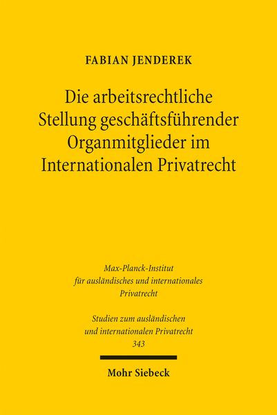 Produktbild: Die arbeitsrechtliche Stellung gesch&auml;ftsf&uuml;hrender Organmitglieder im Internationalen Privatrecht