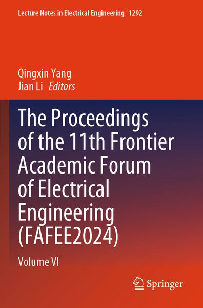 Produktbild: The Proceedings of the 11th Frontier Academic Forum of Electrical Engineering (FAFEE2024)