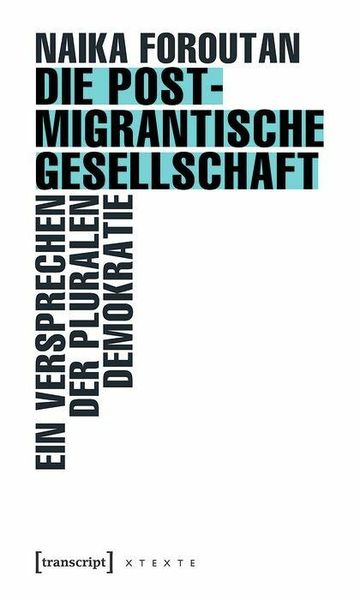 Produktbild: Die postmigrantische Gesellschaft