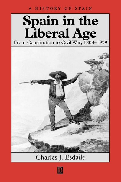 Produktbild: Esdaile: Spain in Liberal Age 1808-1939