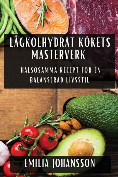 Produktbild: L&aring;gkolhydrat K&ouml;kets M&auml;sterverk