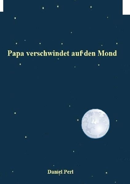 Produktbild: Papa verschwindet auf den Mond