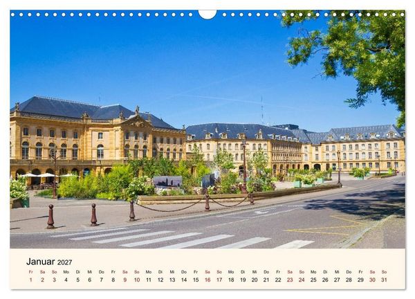 Produktbild: Nancy und Metz &ndash; Kulturelle Sch&auml;tze in Lothringen (Wandkalender 2027 DIN A3 quer), CALVENDO Monatskalender
