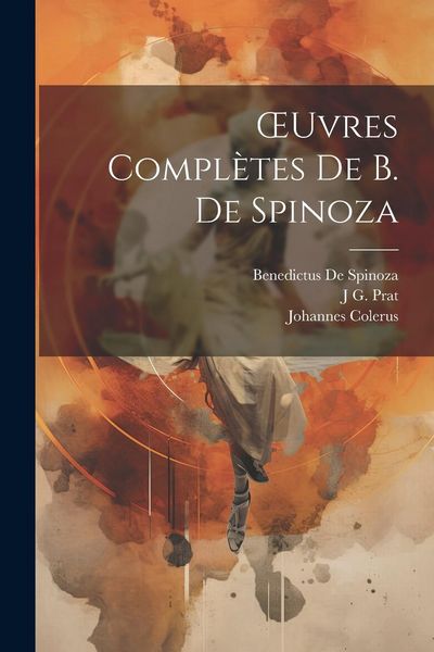Produktbild: OEuvres Compl&egrave;tes De B. De Spinoza