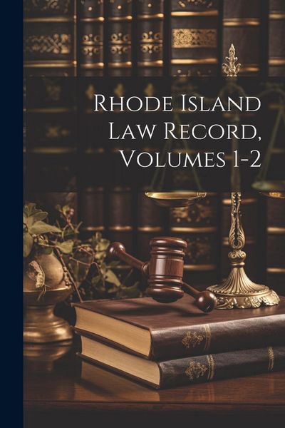 Produktbild: Rhode Island Law Record, Volumes 1-2