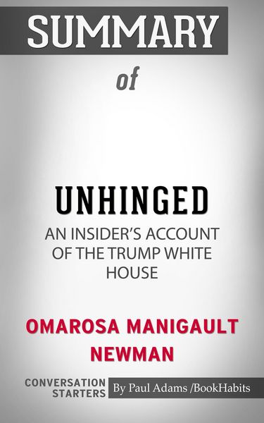 Produktbild: Summary of Unhinged: An Insider's Account of the Trump White House