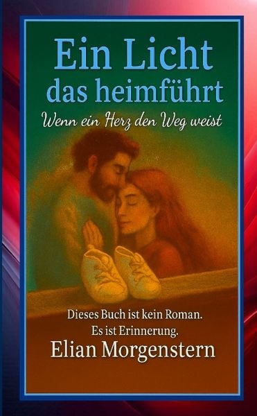 Produktbild: Ein Licht das heimf&uuml;hrt
