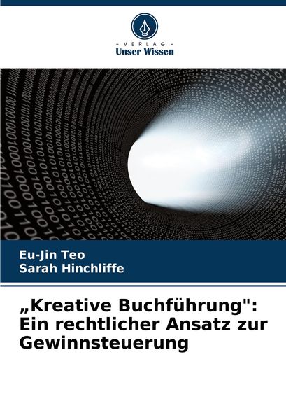 Produktbild: "Kreative Buchf&uuml;hrung": Ein rechtlicher Ansatz zur Gewinnsteuerung