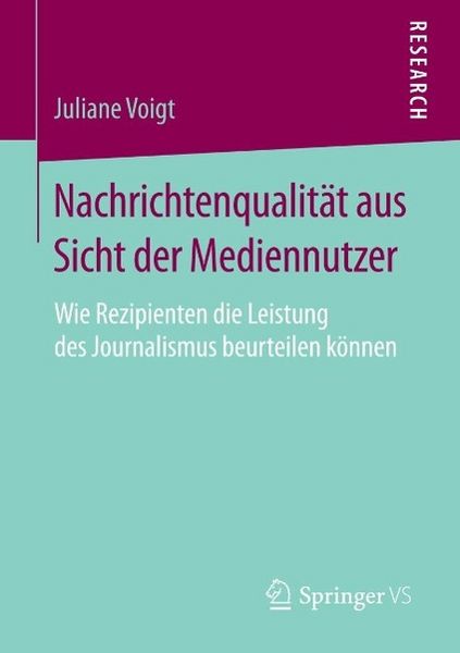 Produktbild: Nachrichtenqualit&auml;t aus Sicht der Mediennutzer