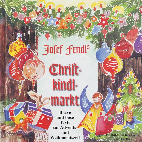 Josef Fendl's Christkindlmarkt