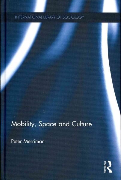 Produktbild: Mobility, Space and Culture