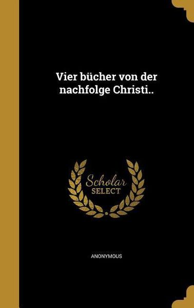 Produktbild: Vier b&uuml;cher von der nachfolge Christi..