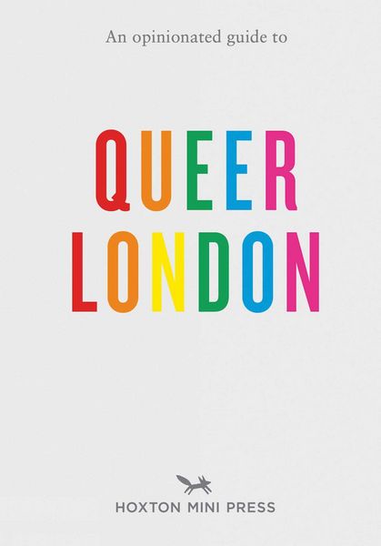 Produktbild: An Opinionated Guide to Queer London