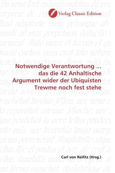 Produktbild: Notwendige Verantwortung ... das die 42 Anhaltische Argument wider der Ubiquisten Trewme noch fest stehe