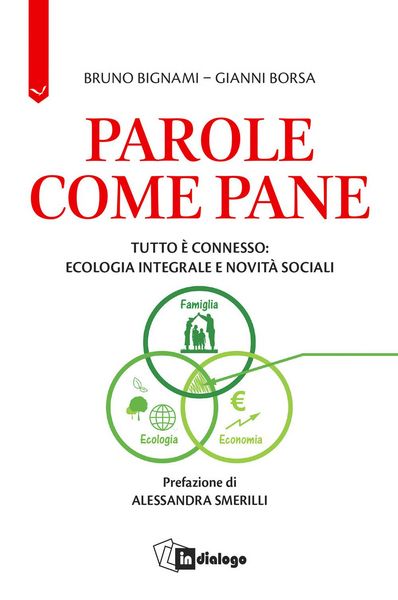 Produktbild: Parole come pane. Tutto &egrave; connesso: ecologia integrale e novit&agrave; sociali
