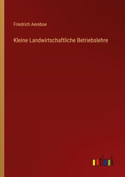 Produktbild: Kleine Landwirtschaftliche Betriebslehre