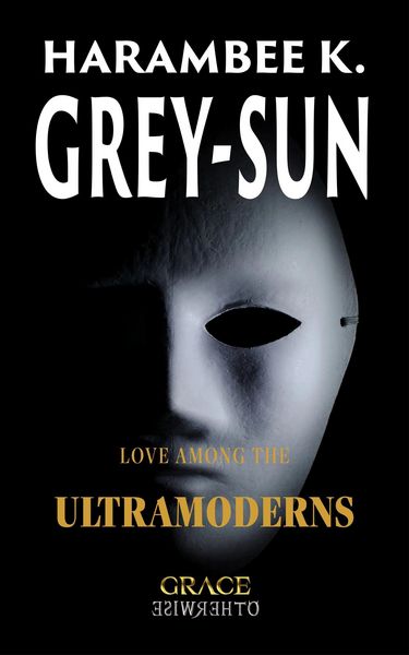 Produktbild: Love Among the Ultramoderns (Grace Otherwise)