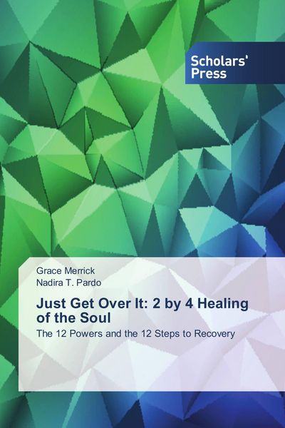 Produktbild: Just Get Over It: 2 by 4 Healing of the Soul