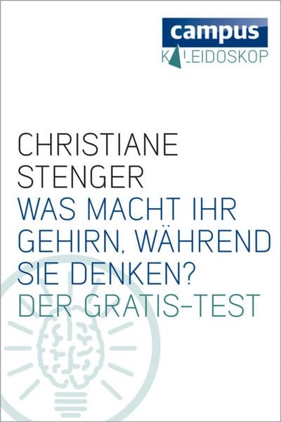 Produktbild: Was macht Ihr Gehirn, w&auml;hrend Sie denken?
