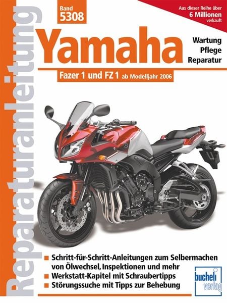 Yamaha Fazer 1 und FZ 1 ab Modelljahr 2006, Taschenbuch von , Bucheli, 978-3-7168-2204-3
