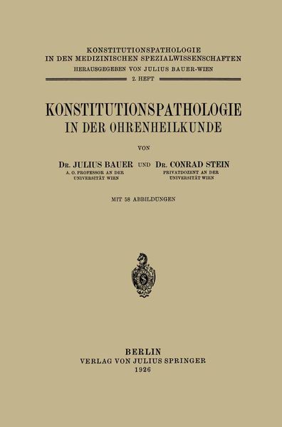 Konstitutionspathologie in der Ohrenheilkunde, Taschenbuch von Julius Bauer , Conrad Stein, Springer Berlin, 9783642889820