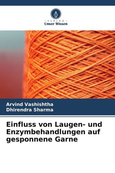 Produktbild: Einfluss von Laugen- und Enzymbehandlungen auf gesponnene Garne