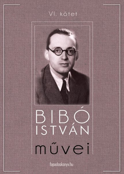 Produktbild: Bib&oacute; Istv&aacute;n muvei VI. k&ouml;tet