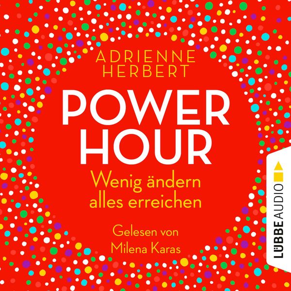 Produktbild: Power Hour - Wenig &auml;ndern, alles erreichen