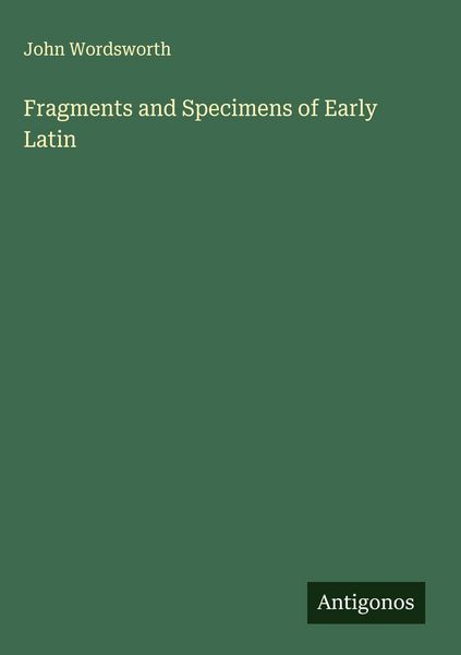 Produktbild: Fragments and Specimens of Early Latin