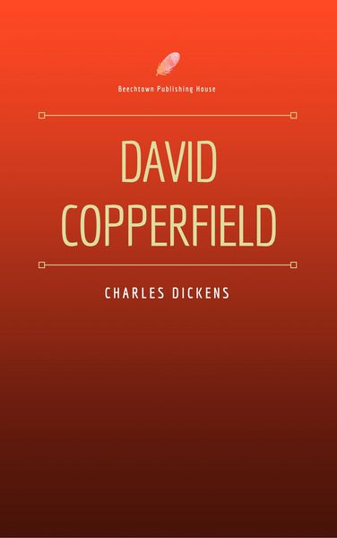 Produktbild: David Copperfield (Beechtown Publishing House)