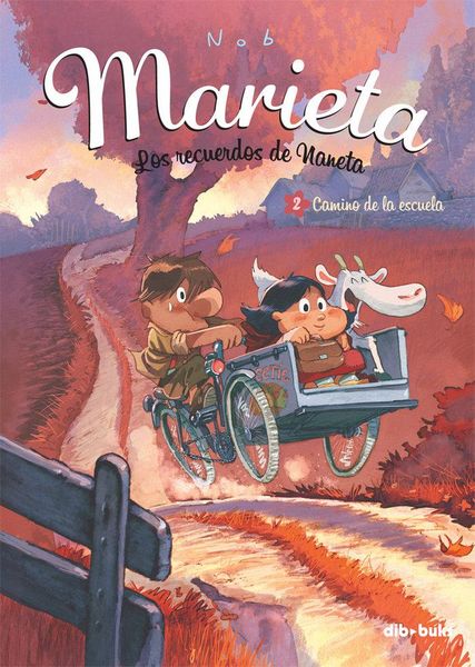 Produktbild: Marieta 2. Los recuerdos de Naneta : camino de la escuela