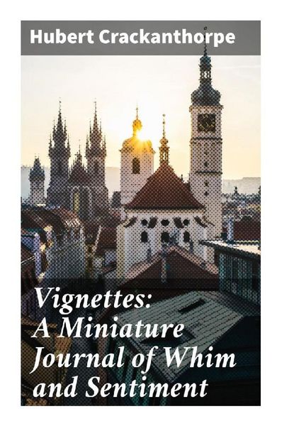 Produktbild: Vignettes: A Miniature Journal of Whim and Sentiment