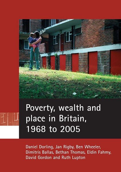 Produktbild: Poverty, Wealth and Place in Britain, 1968 to 2005