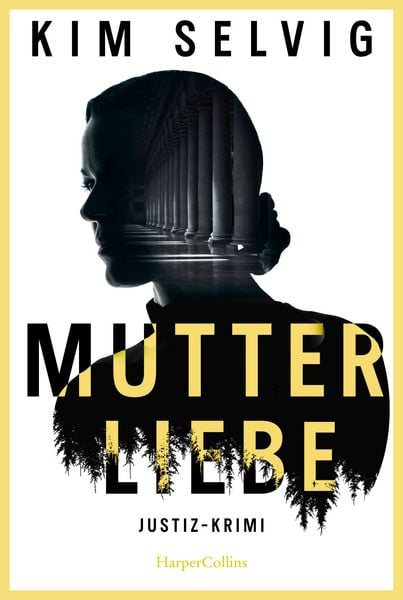 Mutterliebe, Taschenbuch von Kim Selvig, HarperCollins Taschenbuch, 9783365002681