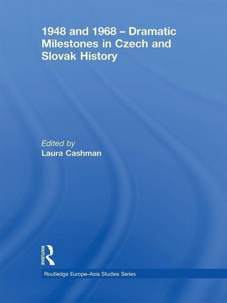 Produktbild: Cashman, L: 1948 and 1968 - Dramatic Milestones in Czech and