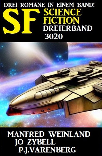 Produktbild: Science Fiction Dreierband 3020 - 3 Romane in einem Band