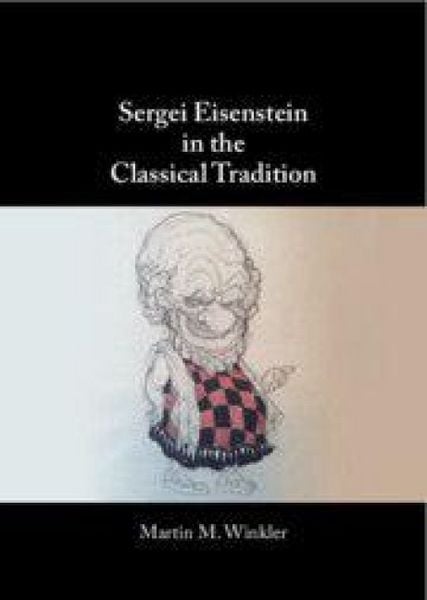 Produktbild: Sergei Eisenstein in the Classical Tradition