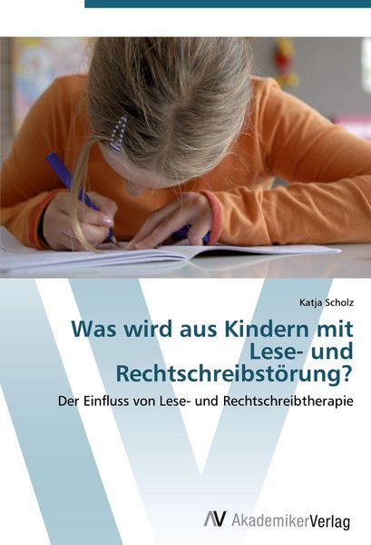 Produktbild: Was wird aus Kindern mit Lese- und Rechtschreibst&ouml;rung?