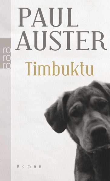 Timbuktu, Taschenbuch von Paul Auster, Rowohlt Taschenbuch