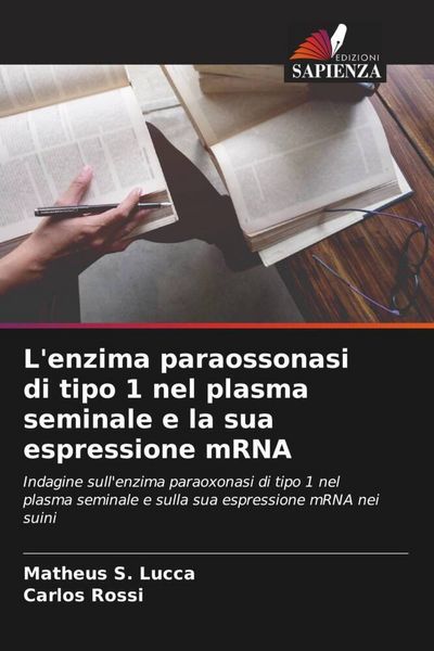 Produktbild: L'enzima paraossonasi di tipo 1 nel plasma seminale e la sua espressione mRNA