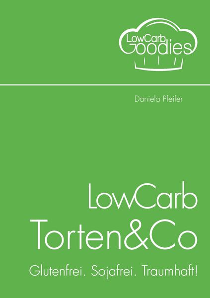 Produktbild: LowCarb Torten & Co