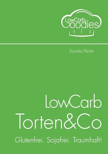 Produktbild: LowCarb Torten & Co