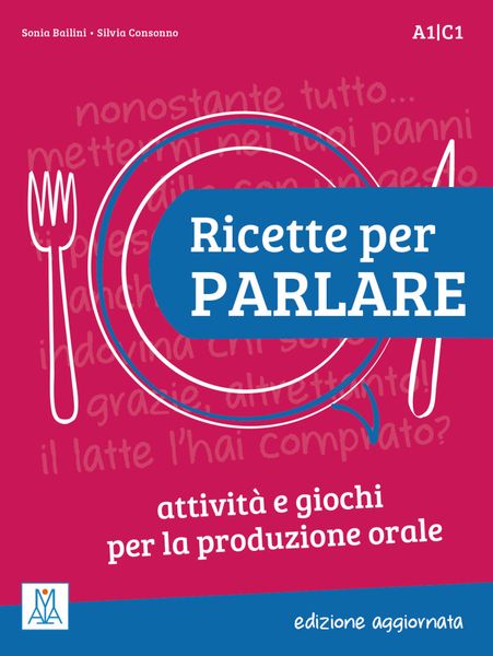 Produktbild: Ricette per parlare - edizione aggiornata. Attivit&agrave; e giochi per la produzione orale. Kopiervorlagen
