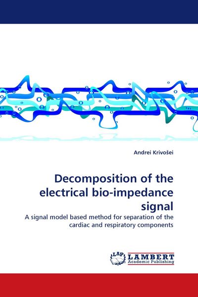 Produktbild: Decomposition of the electrical bio-impedance signal