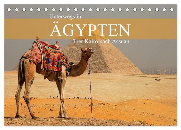 Produktbild: Unterwegs in &Auml;gypten - &uuml;ber Kairo nach Assuan (Tischkalender 2026 DIN A5 quer), CALVENDO Monatskalender