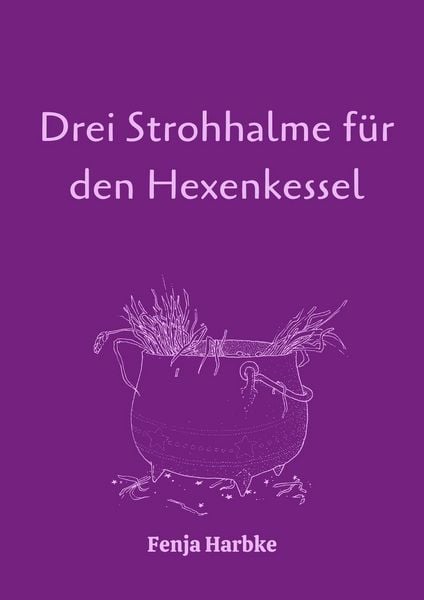 Produktbild: Drei Strohhalme f&uuml;r den Hexenkessel