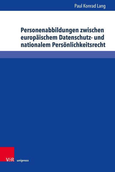 Produktbild: Personenabbildungen zwischen europ&auml;ischem Datenschutz- und nationalem Pers&ouml;nlichkeitsrecht